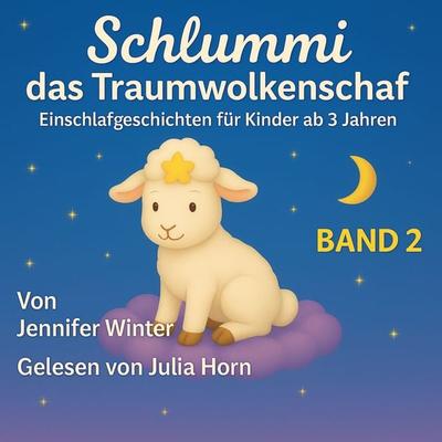Schlummi das Traumwolkenschaf Band 2 - Jennifer Winter, Audio, 4069829497800
