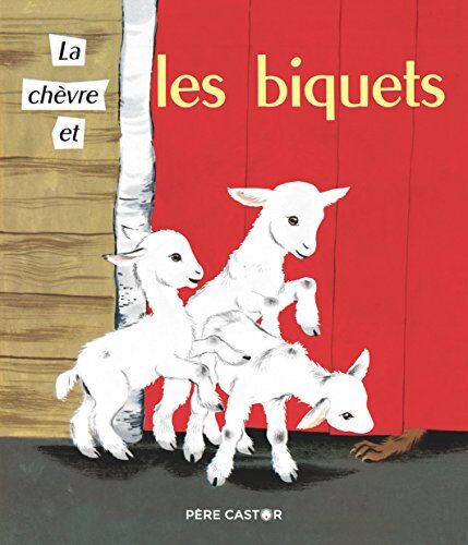 Paul François - La chèvre et les biquets - Preis vom 05.10.2026 03:47:11 h