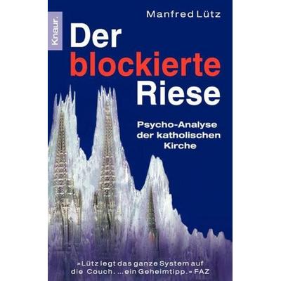 Der blockierte Riese, Taschenbuch von Manfred Lütz, Knaur Taschenbuch