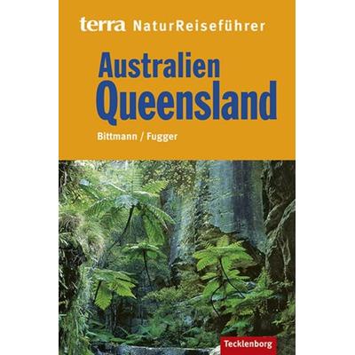Australien Queensland, Taschenbuch von Wolfgang Bittmann,Brigitte Fugger, Tecklenborg, B, 978-3-934427-67-9
