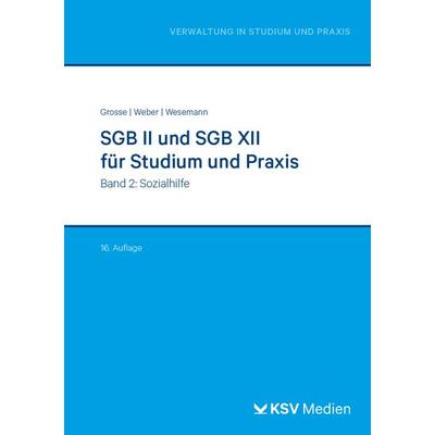 SGB II und SGB XII für Studium und Praxis (Bd. 2/3), Taschenbuch von Michael Grosse,Dirk Weber,Michael Wesemann, KSV Medien Wiesbaden,