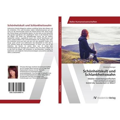 Schönheitskult und Schlankheitswahn, Taschenbuch von Christine Rosinger, AV Akademikerverlag, 978-3-639-64407-4