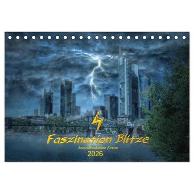 Faszination Blitze beeindruckende Fotos (Tischkalender 2026 DIN A5 quer), CALVENDO Monatskalender