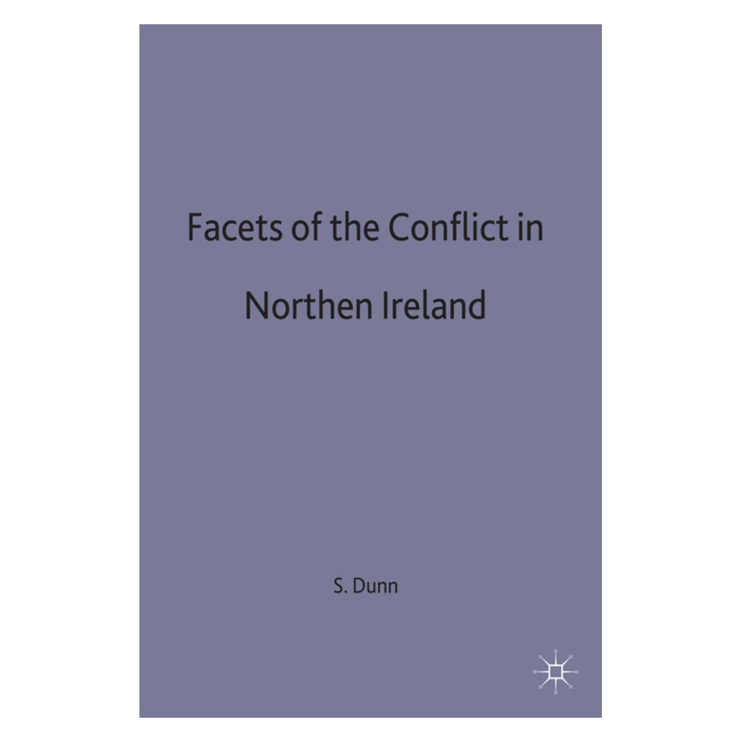 Springer Facets of the Conflict in Northern Ireland (Englisch, Softcover, Seamus Dunn) (55819335)