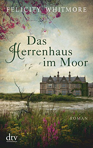 Felicity Whitmore - Das Herrenhaus im Moor: Roman - Preis vom 14.10.2026 23:07:16 h