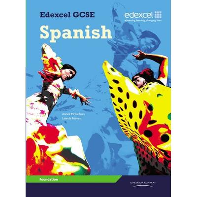 Edexcel GCSE Spanish Foundation Student Book, Taschenbuch von Anneli Mclachlan,Leanda Reeves, Pearson ELT, 978-1-84690-391-5