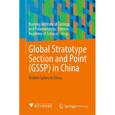 Global Stratotype Section and Point (GSSP) in China, Gebundene Ausgabe von , Springer Berlin, 978-3-662-70329-8