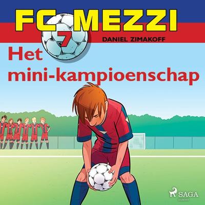 FC Mezzi 7 - Het mini-kampioenschap - Daniel Zimakoff, Audio, 9788726277463
