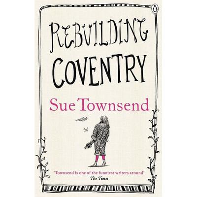 Rebuilding Coventry, Taschenbuch von Sue Townsend, Penguin Books UK, 978-0-7181-9483-3
