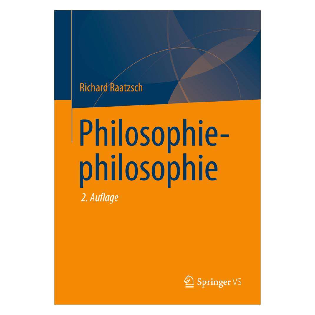 Springer Philosophiephilosophie (Deutsch, Softcover, Richard Raatzsch) (55546002)