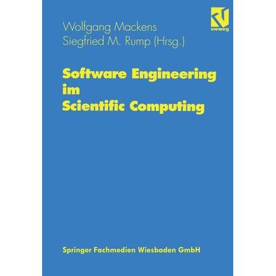 Software Engineering im Scientific Computing, Taschenbuch von Wolfgang Mackens, Vieweg & Teubner, 978-3-322-85028-7