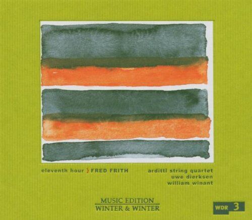 Fred Frith - Eleventh Hour - Preis vom 09.10.2026 07:28:09 h