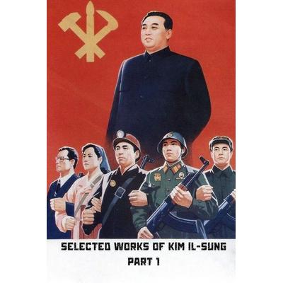 Selected Works of Kim Il-Sung, Volume 1, Taschenbuch von Kim Il-Sung, Midnight Press