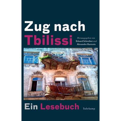 Zug nach Tbilissi, Gebundene Ausgabe von , Suhrkamp