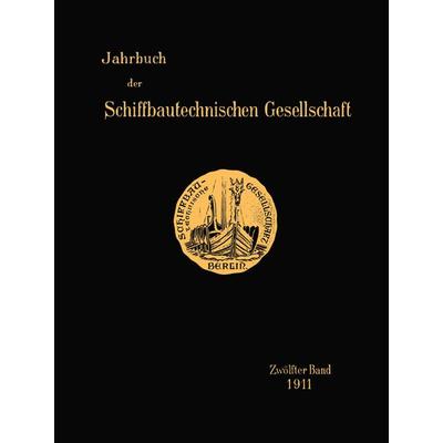 Jahrbuch der Schiffbautechnischen Gesellschaft, Taschenbuch von Schiffbautechnischen Gesellschaft, Springer Berlin, 978-3-642-90183-6