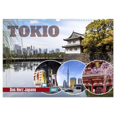 Tokio - Das Herz Japans (Wandkalender 2027 DIN A3 quer), CALVENDO Monatskalender