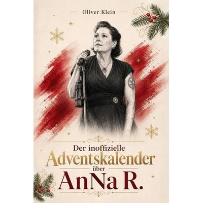 Der inoffizielle Adventskalender über AnNa R. -