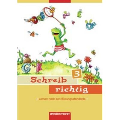 Schreib richtig 3. Arbeitsheft, Geheftet von Renate Andreas,Heike Baligand, Westermann Schulbuchverlag
