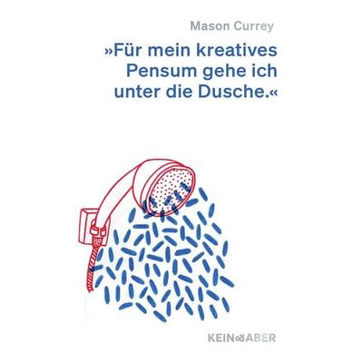 Musenküsse, Gebundene Ausgabe von Mason Currey, Kein & Aber, 978-3-0369-5097-6