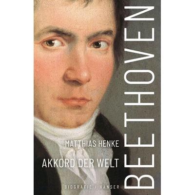 Beethoven, Gebundene Ausgabe von Matthias Henke, Carl Hanser
