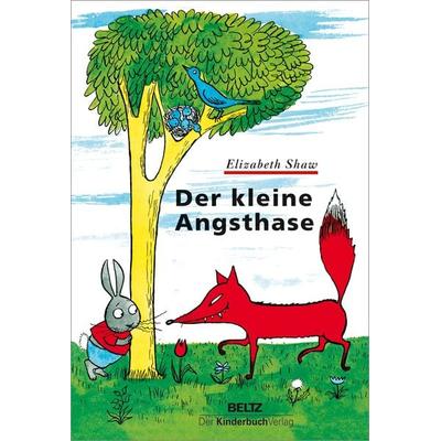 Der kleine Angsthase, Gebundene Ausgabe von Elizabeth Shaw, Beltz | Der KinderbuchVerlag, 978-3-407-77013-4