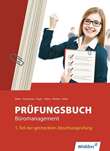 Jürgen Böker - Prüfungsbuch Büromanagement: Teil 1 der gestreckten Abschlussprüfung: Schülerband - Preis vom 12.10.2026 11:37:12 h
