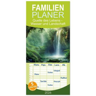 Familienplaner 2026 - Quelle des Lebens - Wasser und Landschaft mit 5 Spalten (Wandkalender, 21 x 45 cm) CALVENDO