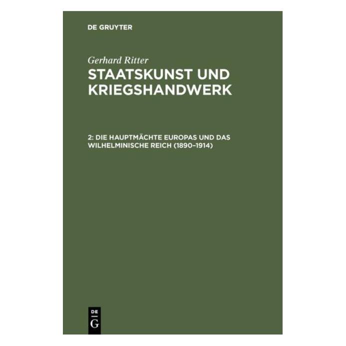 De Gruyter Ritter:Die Hauptmächte Europas und das (Deutsch, Hardcover, Gerhard Ritter) (67826247)