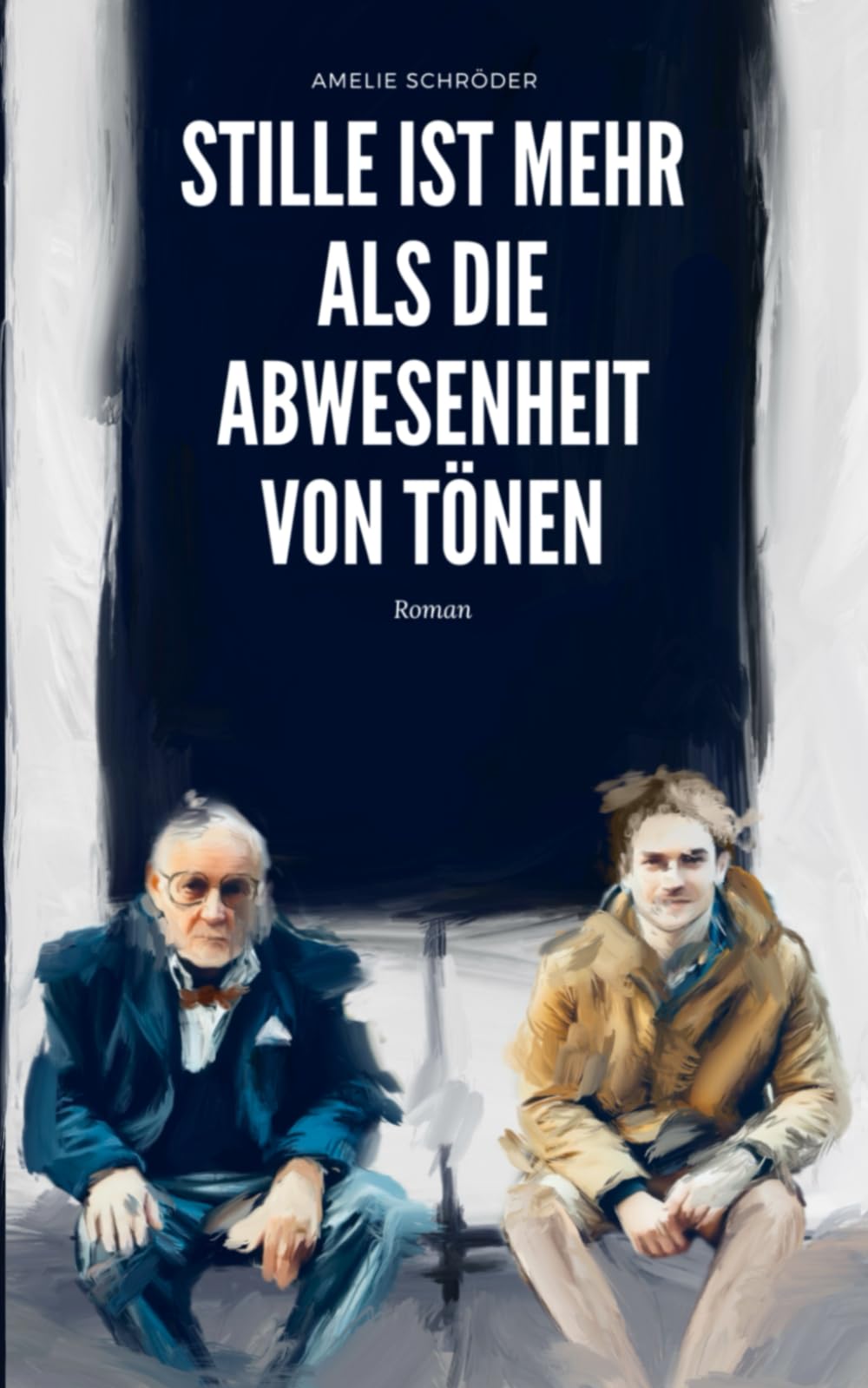 Amelie Schröder - Stille ist mehr als die Abwesenheit von Tönen: Roman - Preis vom 09.10.2026 07:28:09 h