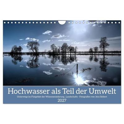 Hochwasser als Teil der Umwelt (Wandkalender 2027 DIN A4 quer), CALVENDO Monatskalender