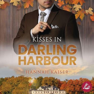 Kisses in Darling Harbour - Hannah Kaiser, Audio, 4099994290135