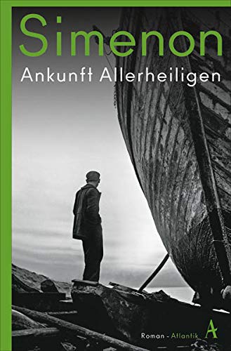 Georges Simenon - Ankunft Allerheiligen: Roman (Die großen Romane) - Preis vom 09.10.2026 07:28:09 h