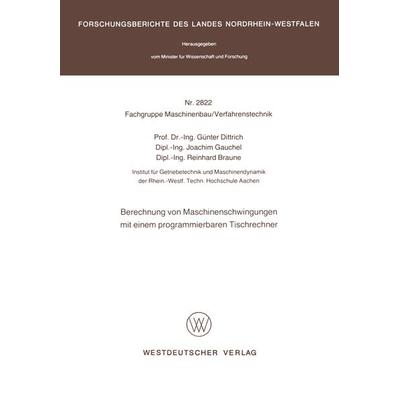 Berechnung von Maschinenschwingungen mit einem programmierbaren Tischrechner, Taschenbuch von Günter Dittrich, VS Verlag für Sozialwissenschaften,