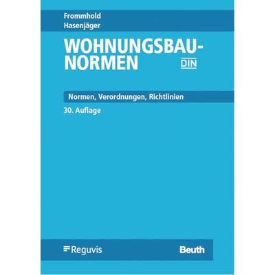 Wohnungsbau-Normen, Gebundene Ausgabe von -Ing. Osterrieder,Torsten Schoch,Mathias Wirths,Rüdiger Wormuth, DIN Media, 978-3-410-31331-1