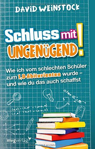 David Weinstock - Schluss mit ungenügend!: Wie ich vom schlechten Schüler zum 1,0-Abiturienten wurde - und wie du das auch schaffst - Preis vom 09.10.2026 07:28:09 h