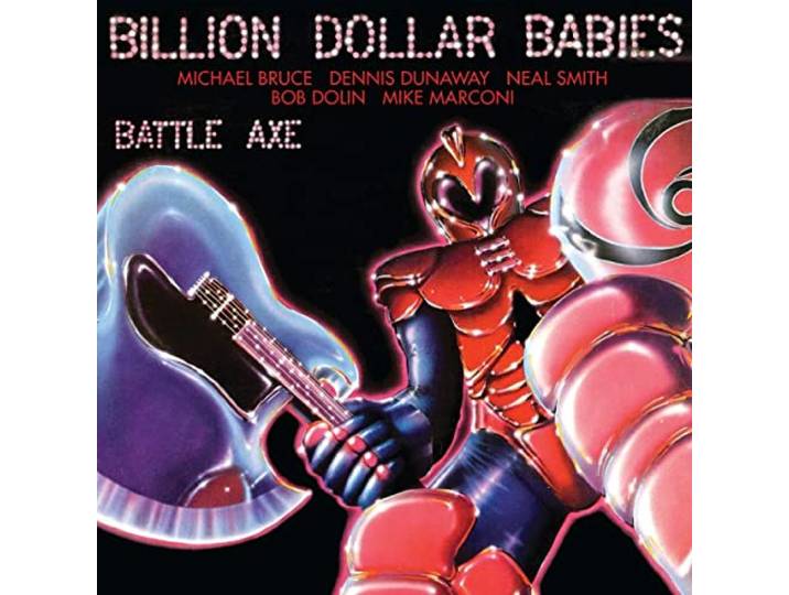 Billion Dollar Babies - Battle Axe