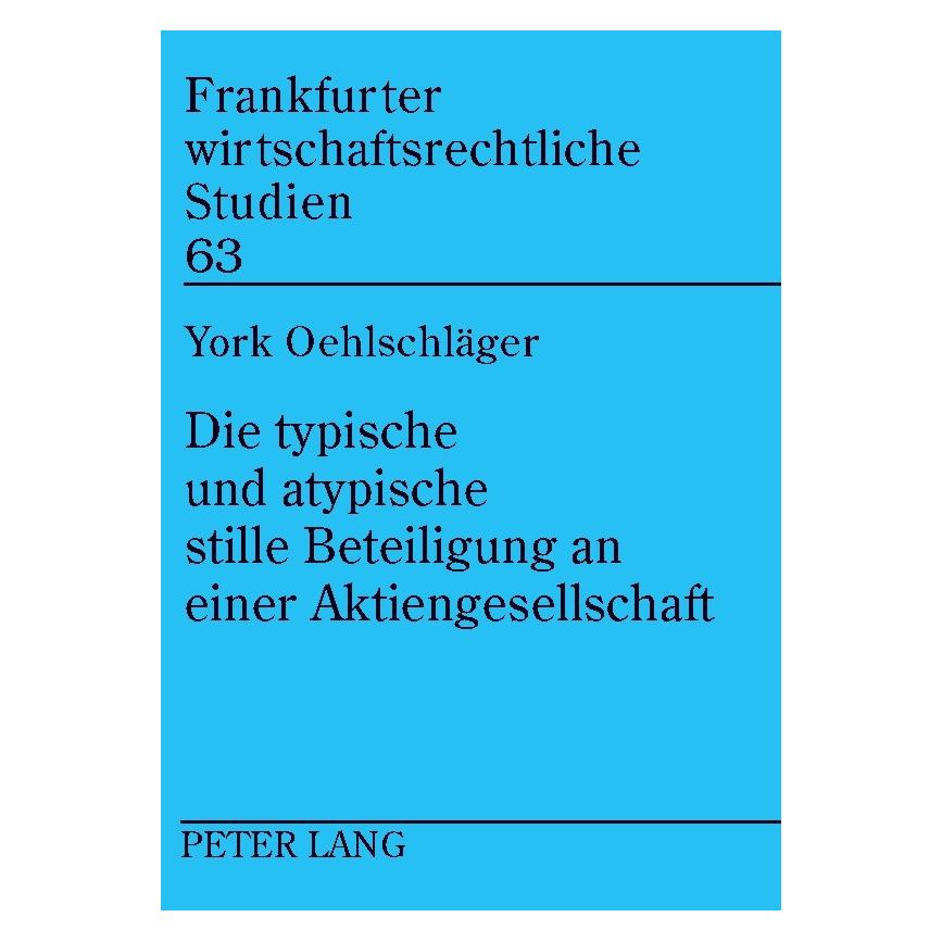 Peter Lang Die typische und atypische stille Beteiligung an einer Aktiengesellschaft (Deutsch, Softcover, Sadrach York Oehlschläger) (56027760)