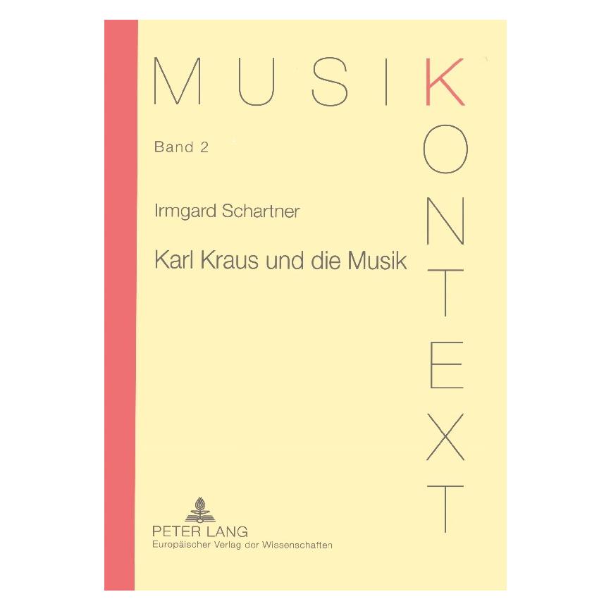 Umbreit Schartner:Karl Kraus und die Musik (Deutsch, Softcover, Irmgard Schartner) (64885841)