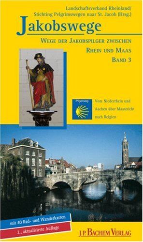 Annette Heusch-Altenstein - Jakobswege 03. Wege der Jakobspilger zwischen Rhein und Maas: Wege der Jakobspilger zwischen Rhein und Maas. Bd.3 - Preis vom 16.10.2026 11:41:07 h