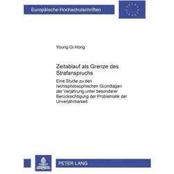 Zeitablauf als Grenze des staatlichen Strafanspruchs, Fachbücher von Young Gi Hong