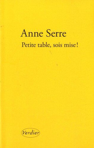 Anne Serre - Petite table, sois mise ! - Preis vom 04.10.2026 03:51:26 h
