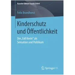 Kinderschutz und Öffentlichkeit, Fachbücher von Felix Brandhorst
