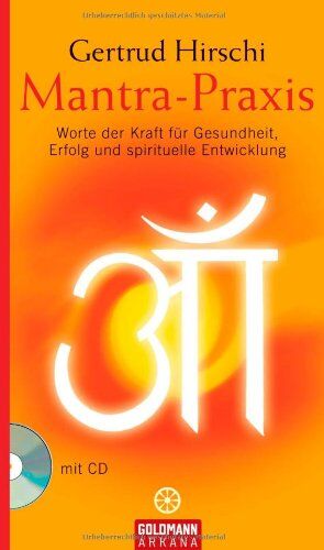Gertrud Hirschi - Mantra-Praxis: Worte der Kraft für Gesundheit, Erfolg und spirituelle Entwicklung - Preis vom 16.10.2026 11:41:07 h
