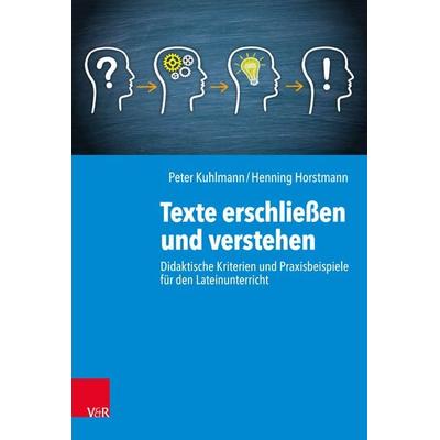 Texte erschließen und verstehen, Taschenbuch von Peter Kuhlmann,Henning Horstmann,Matthias Korn, Vandenhoeck + Ruprecht, 978-3-525-70313-7