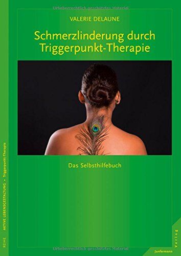 Valerie DeLaune - Schmerzlinderung durch Triggerpunkt-Therapie: Das Selbsthilfebuch - Preis vom 17.10.2026 19:25:27 h