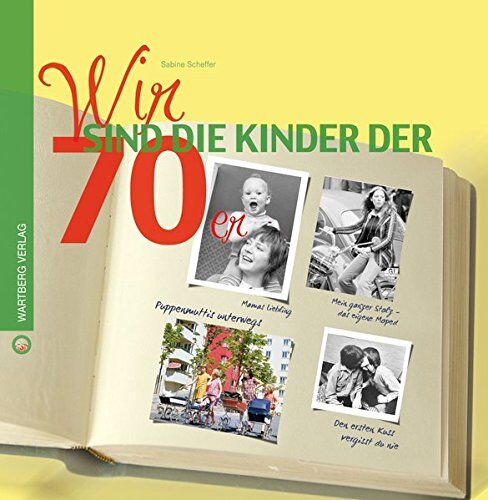 Sabine Scheffer - Wir sind die Kinder der 70er (Wir Kinder der) - Preis vom 10.10.2026 11:48:34 h