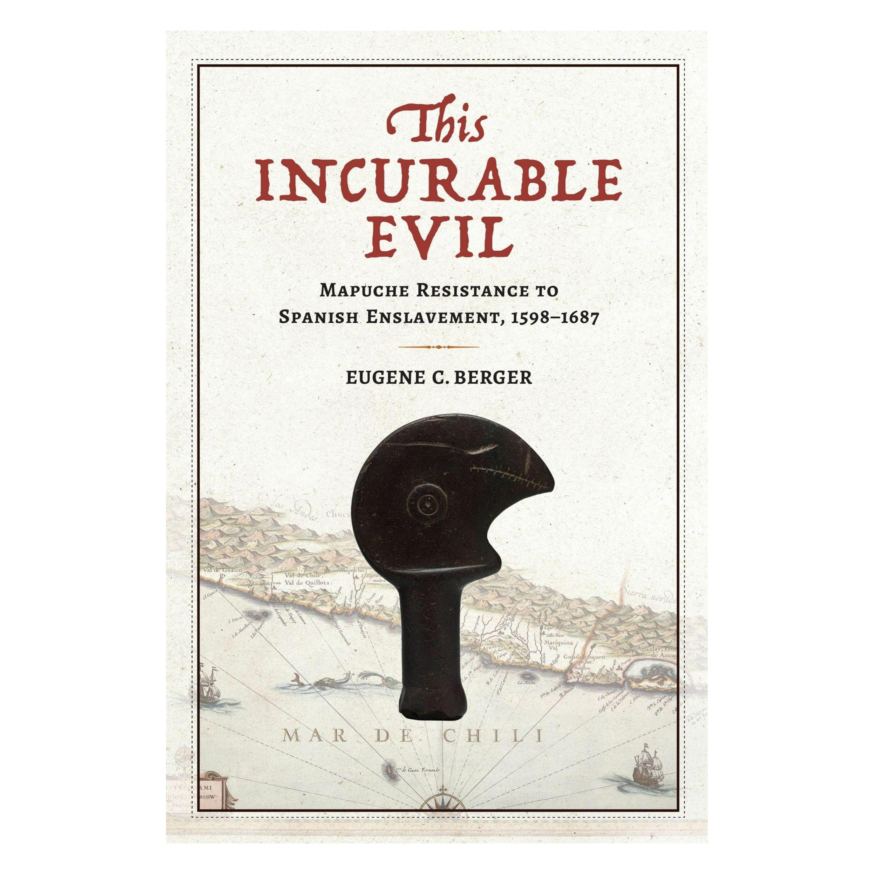University Press This Incurable Evil (Englisch, Eugene C. Berger) (69852177)