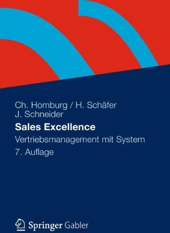Christian Homburg - Sales Excellence: Vertriebsmanagement mit System - Preis vom 02.10.2026 23:42:20 h