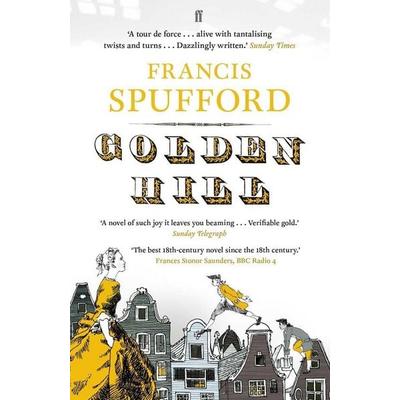 Golden Hill, Taschenbuch von Francis Spufford, Faber & Faber, London
