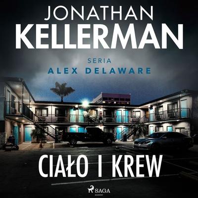 Ciało i krew - Jonathan Kellerman, Audio, 9788728541104